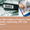 NRIs Guide to Property Sales in India